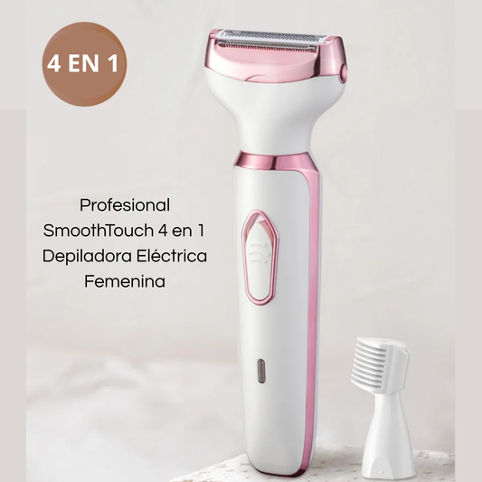 SmoothTouch 4 en 1 – Depiladora Eléctrica Femenina